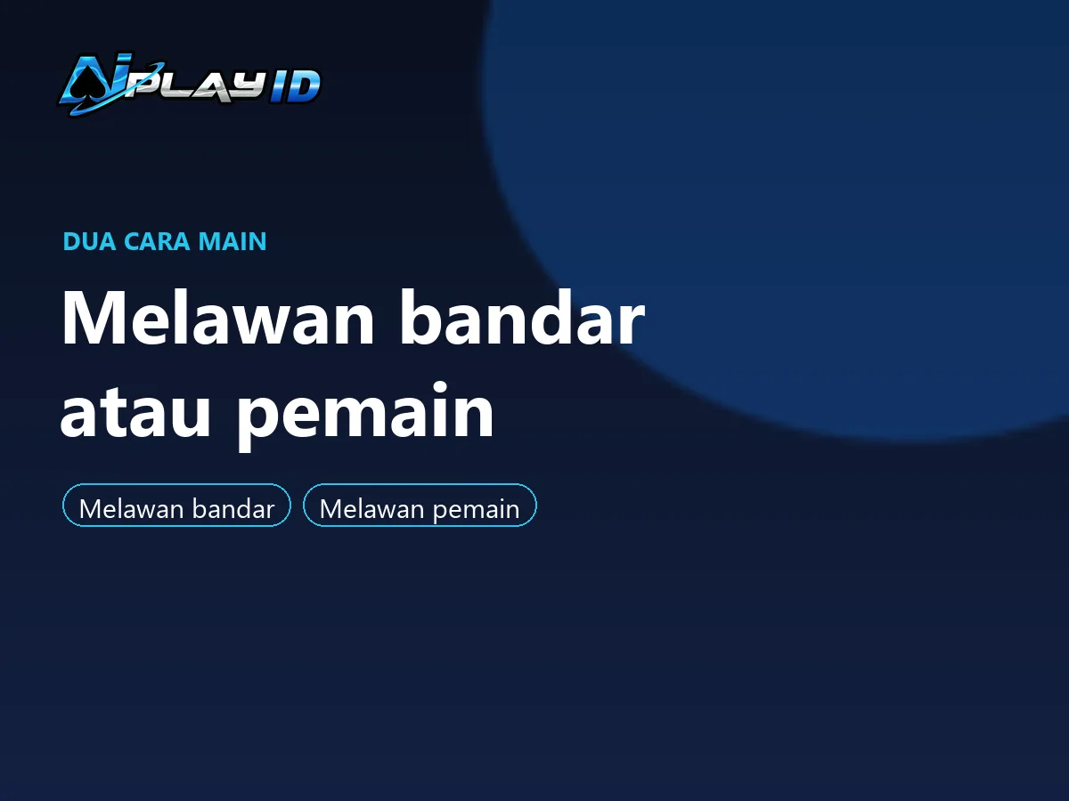 Panel dua cara main kartu di AIPlay: melawan bandar atau pemain lain